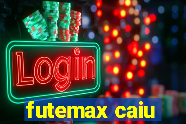 futemax caiu